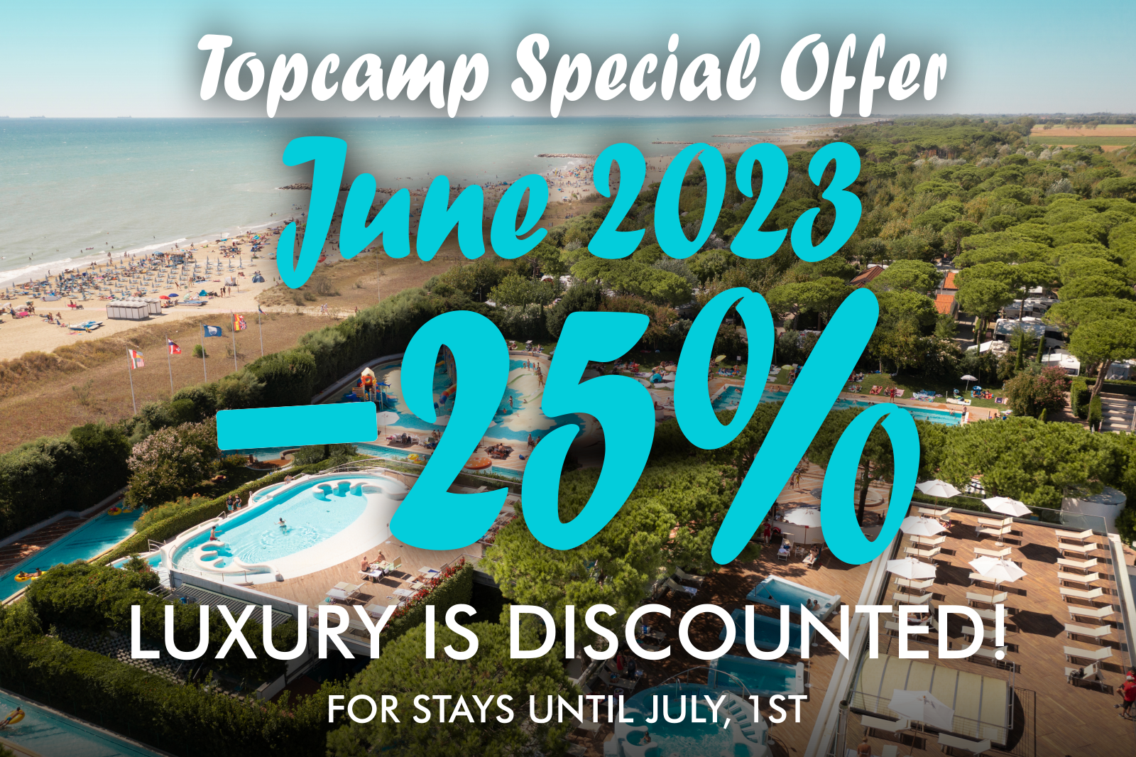 Topcamp Special Offer - June 2023 -25% - Luxury is discounted! - For stays until July, 1st