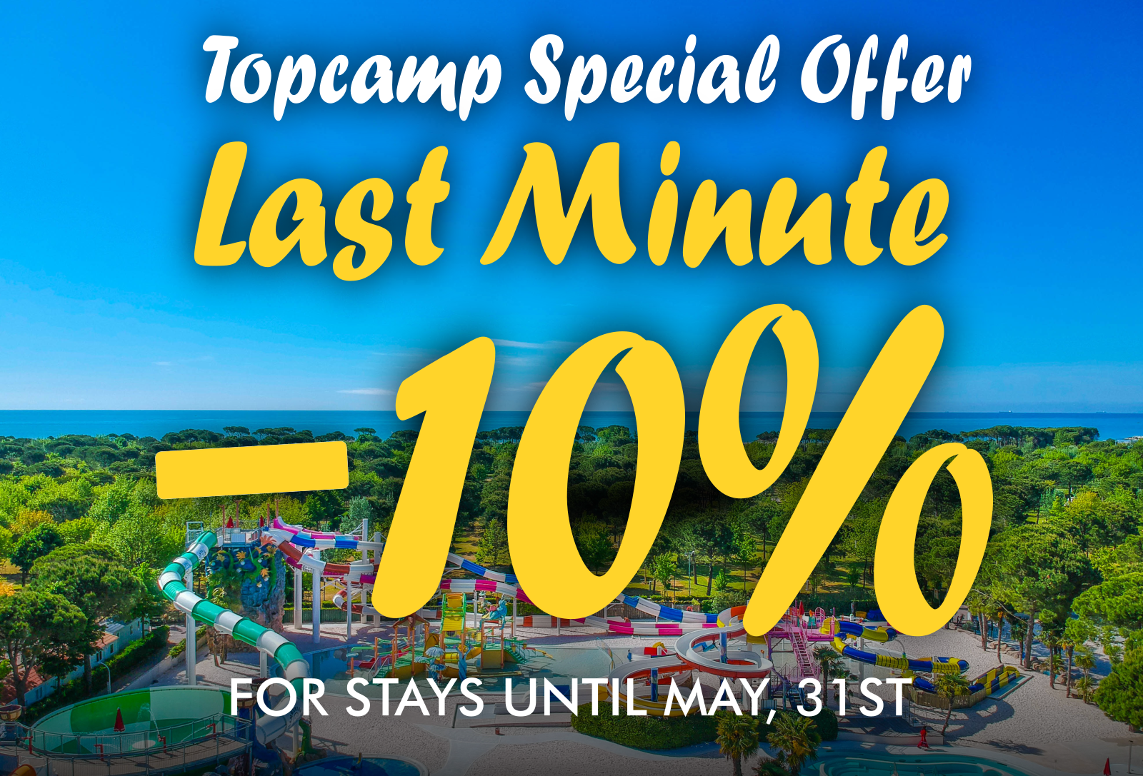 TopCamp Special Offer - Last Minute 2024 -10%